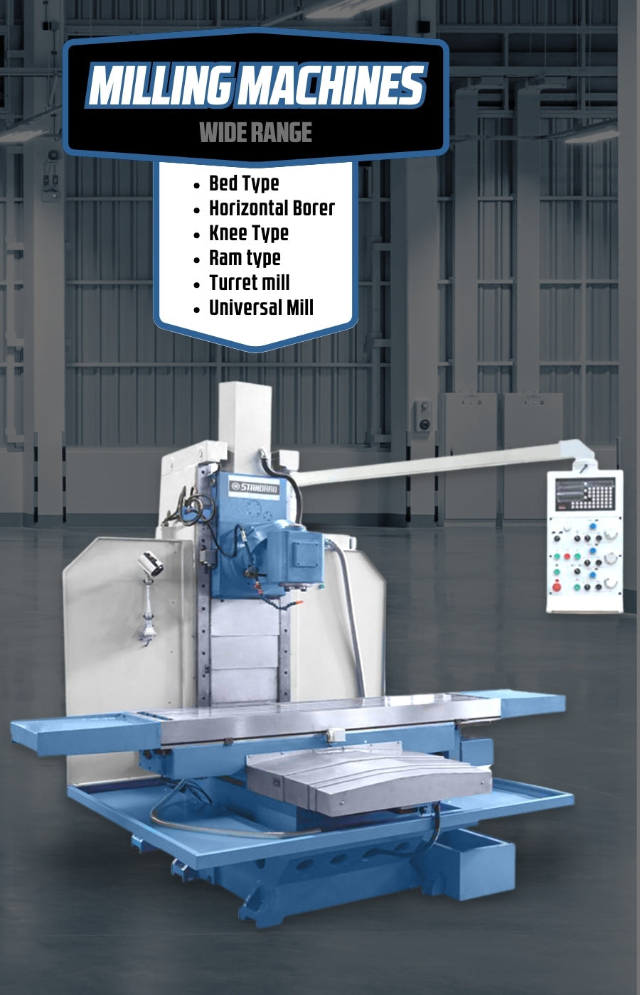Mobile Banner for the Range of STANDARD Milling Machinery, Universal mills, bed mills and horizontal borers.